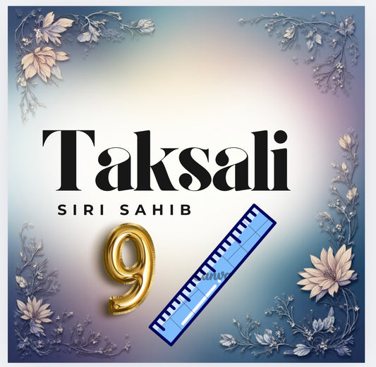 Taksali Siri Sahib 9 Inch